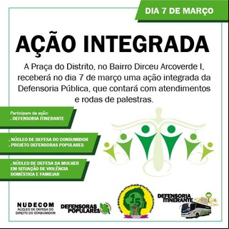 Participarão da ação o Núcleo de Defesa da Mulher, o Núcleo de Defesa do Consumidor e a Defensoria Itinerante